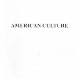 American culture : учебное пособие по культуре США