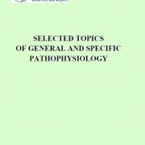 Selected topics of general and specific pathophysiology